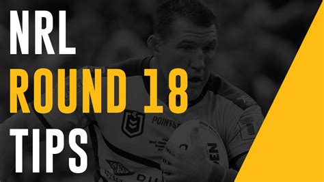nrl tipping odds|NRL 2024, Round 18, tipping, expert advice, opinion .